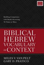 Biblical Hebrew Vocabulary In Context Building Competency With Words Occurring 50 Times Or More