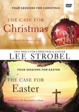 The Case For Christmas & The Case For Easter Video Study by Lee Strobel