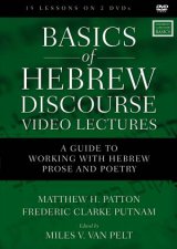Basics Of Hebrew Discourse Video Lectures A Guide To Working With Hebrew Prose And Poetry