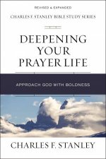 Deepening Your Prayer Life Approach God With Boldness