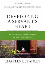 Developing A Servants Heart Becoming Fully Like Christ By Serving Others