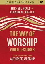 The Way Of Worship Video Lectures