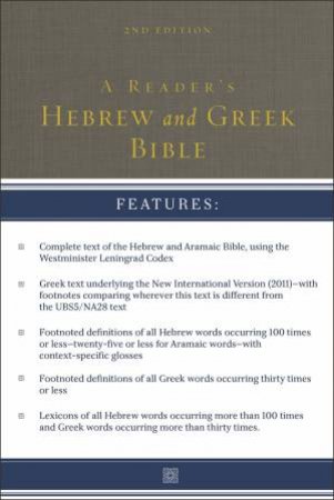 A Reader's Hebrew And Greek Bible (Second Edition) by Bryan W. Smith
