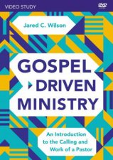 GospelDriven Ministry Video Study