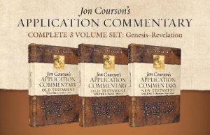 Jon Courson's Application Commentary, Complete 3-Volume Set: Genesis - Revelation by Jon Courson