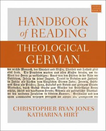 Handbook Of Reading Theological German by Katherina Hirt & Christopher Ryan Jones