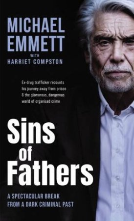 Sins Of Fathers by Michael Emmett & Jonathan Aitken & Harriet Compston