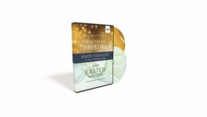Who Needs Christmas/Why Easter Matters Video Study by Andy Stanley
