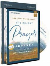 The 28Day Prayer Journey Study Guide With DVD Enjoying Deeper Conversations With God