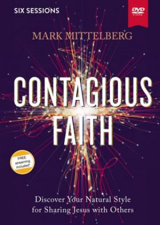 Contagious Faith Video Study by Mark Mittelberg & Lee Strobel