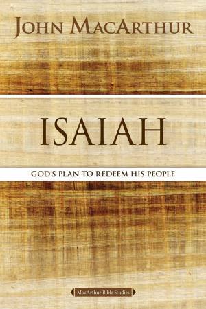 Isaiah by John F. MacArthur