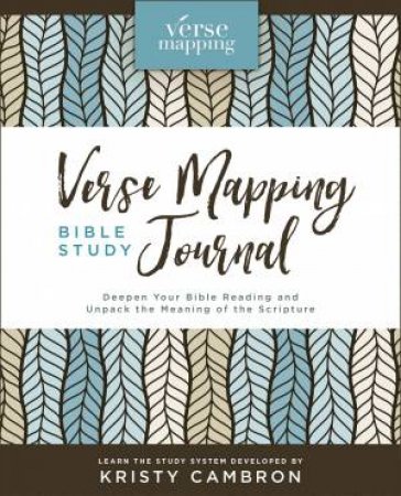 Verse Mapping Bible Study Journal by Kristy Cambron