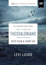 1 and 2 Thessalonians Video Study Keep Calm and Carry On