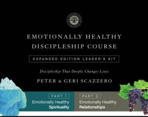 Emotionally Healthy Discipleship Course Leader's Kit by Geri Scazzero & Peter Scazzero