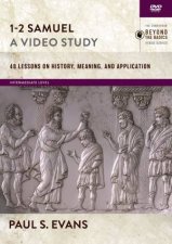 12 Samuel A Video Study 48 Lessons On History Meaning And Application