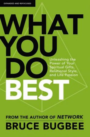 What You Do Best by Bruce L. Bugbee