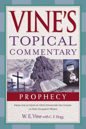 Prophecy by W. E. Vine