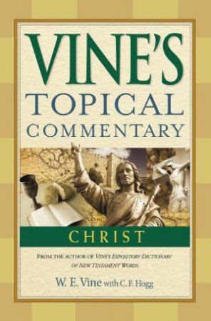 Christ by W. E. Vine