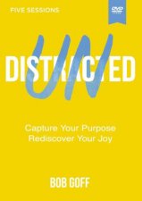 Undistracted Video Study Capture Your Purpose Rediscover Your Joy
