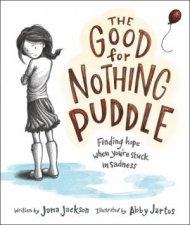 The Good for Nothing Puddle Finding Hope When Youre Stuck in Sadness