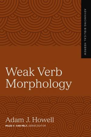 Weak Verb Morphology by Adam Howell