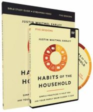 Habits Of The Household Study Guide With Dvd Simple Practices To Help You And Your Family Draw Closer To God