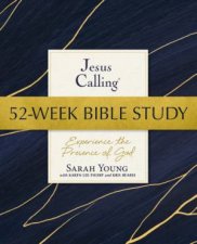 Jesus Calling 52Week Bible Study Experience the Presence of God