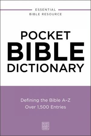 Pocket Bible Dictionary by Thomas Nelson