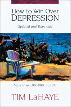 How to Win over Depression by Tim F. LaHaye