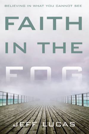 Disappointment with God: Faith in the Fog by Philip Yancey