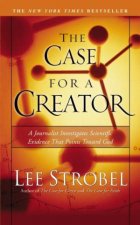 Case For A Creator A Journalist Investigates Scientific Evidence That Points Toward God