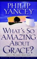 Whats So Amazing About Grace