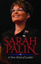 Sarah Palin A New Kind of Leader