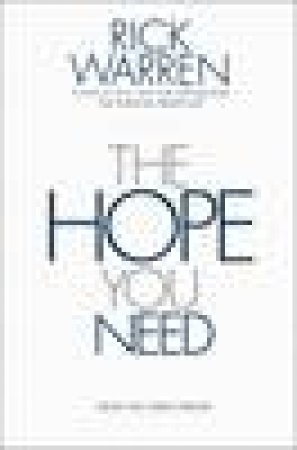 The Hope You Need by Rick Warren
