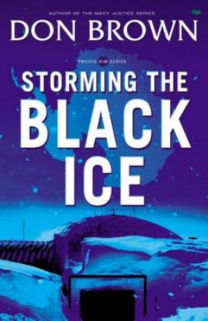 Storming the Black Ice by Don Brown