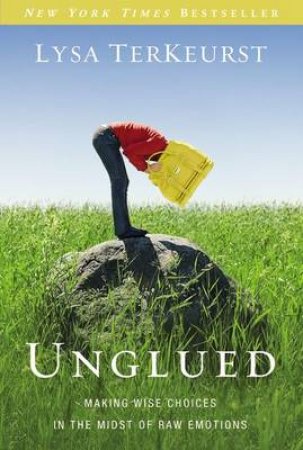 Unglued by Lysa TerKeurst