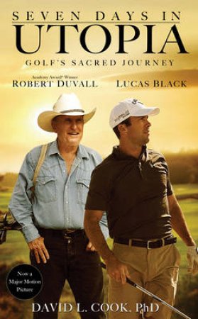 Seven Days in Utopia by David L. Cook