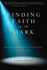 Finding Faith In The Dark