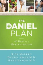 The Daniel Plan 40 Days to a Healthier Life