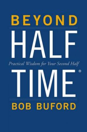 Beyond Halftime by Bob Buford