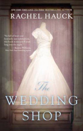 The Wedding Shop by Rachel Hauck