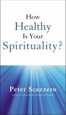 How Healthy Is Your Spirituality
