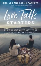Love Talk Starters 275 Questions To Get Your Conversations Going