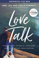 Love Talk Workbook For Men Speak Each Others Language Like You Never Have Before