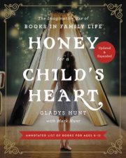 Honey For A Childs Heart Updated And Expanded