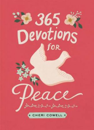 365 Devotions For Peace by Cheri Cowell