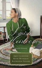 An Amish Heirloom Three Stories