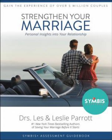 Strengthen Your Marriage by Les and Leslie Parrott