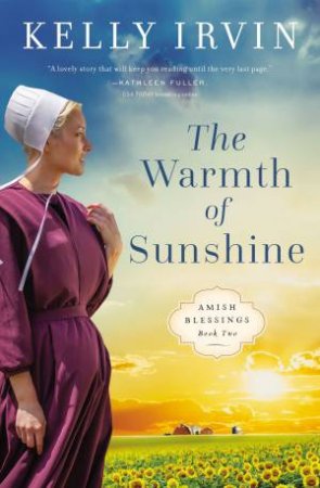 The Warmth Of Sunshine by Kelly Irvin