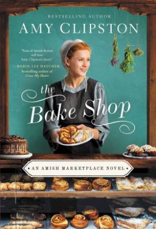 The Bake Shop by Amy Clipston